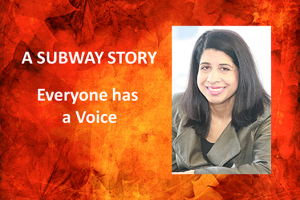 A Subway Story – Everyone Has A Voice