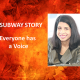 A Subway Story – Everyone Has A Voice